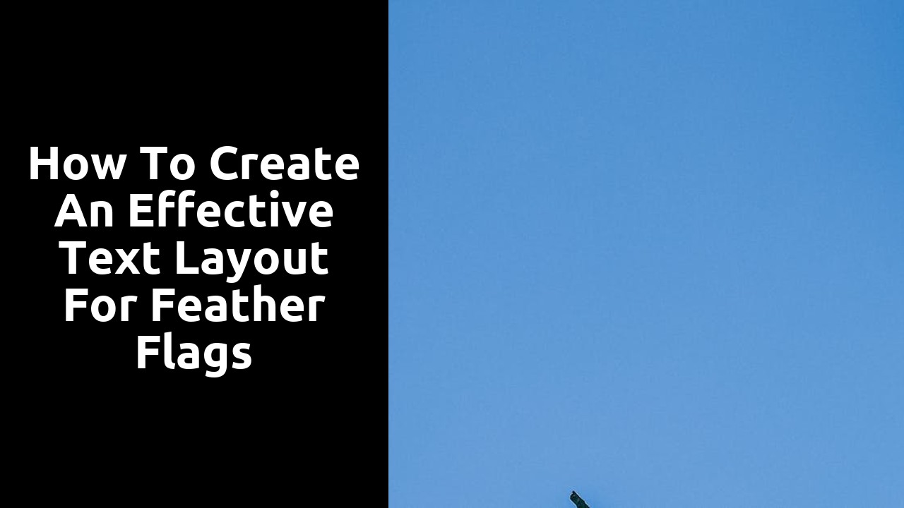 How to Create an Effective Text Layout for Feather Flags