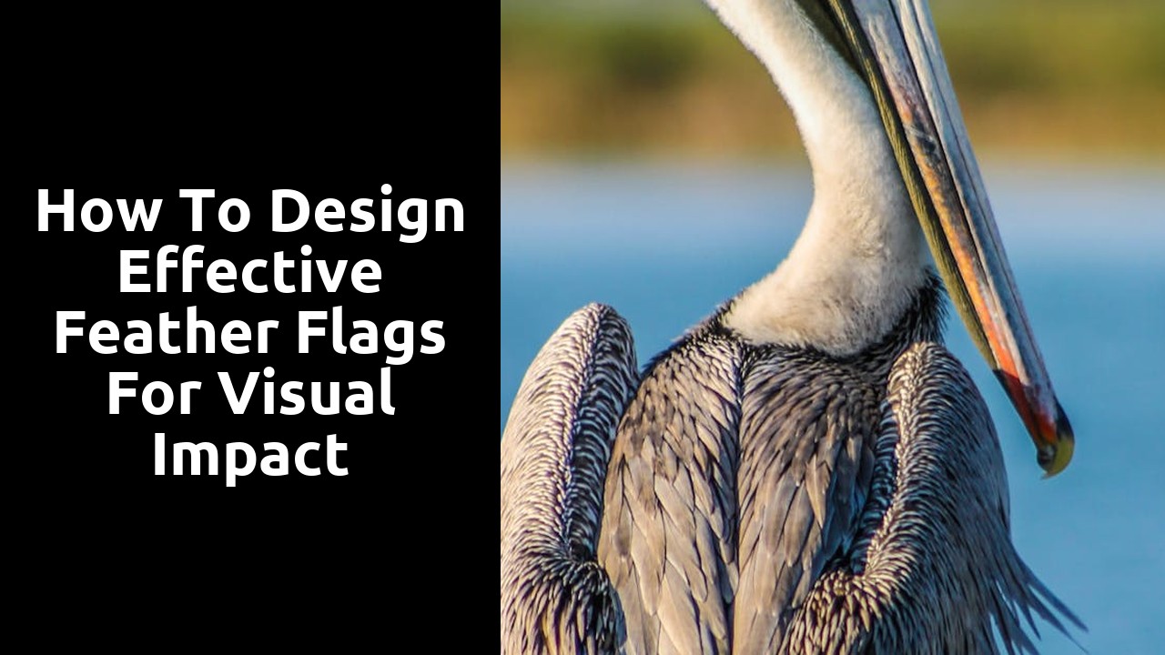 How to Design Effective Feather Flags for Visual Impact