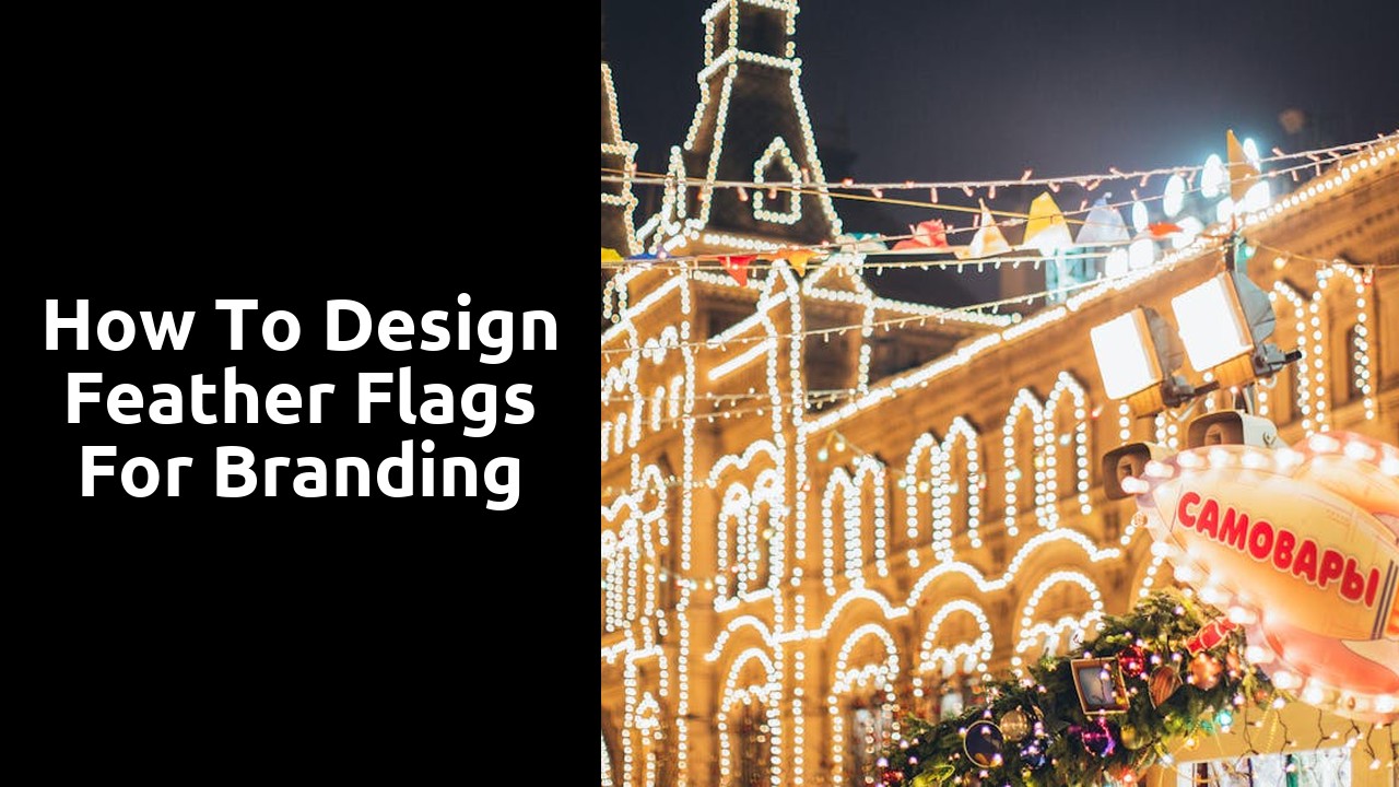 How to Design Feather Flags for Branding