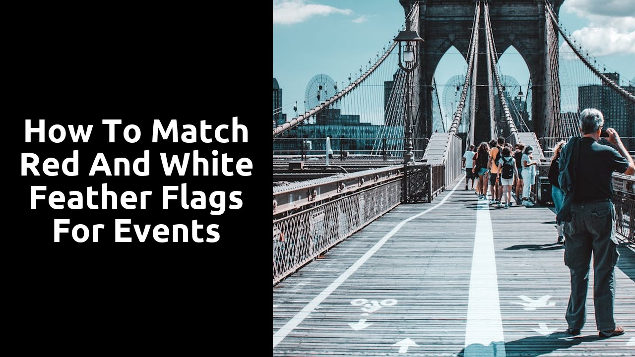 How to Match Red and White Feather Flags for Events