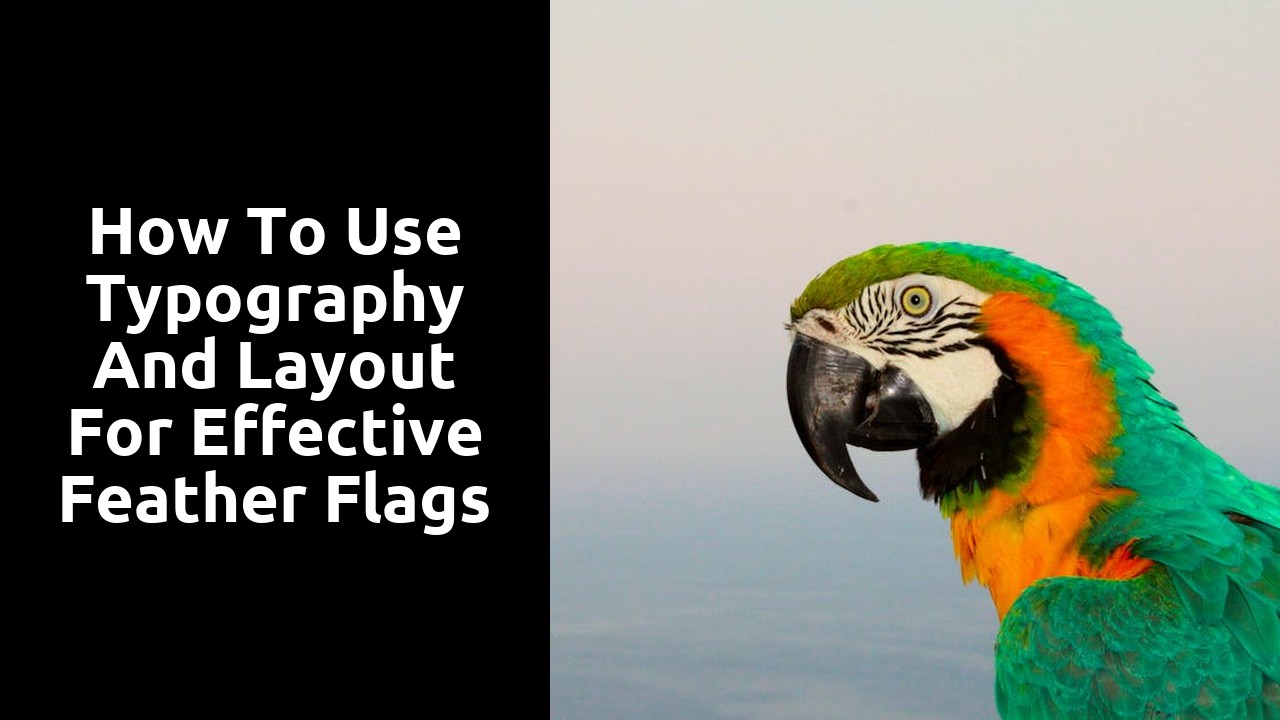 How to Use Typography and Layout for Effective Feather Flags