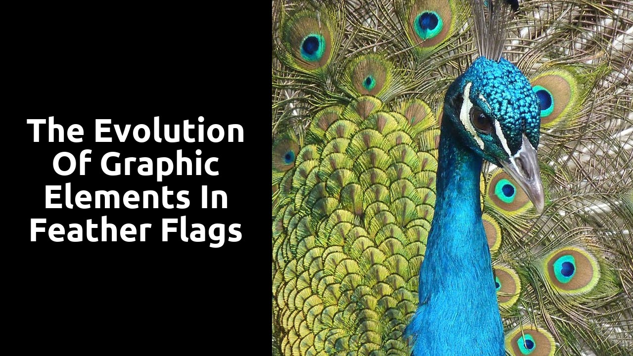 The Evolution of Graphic Elements in Feather Flags