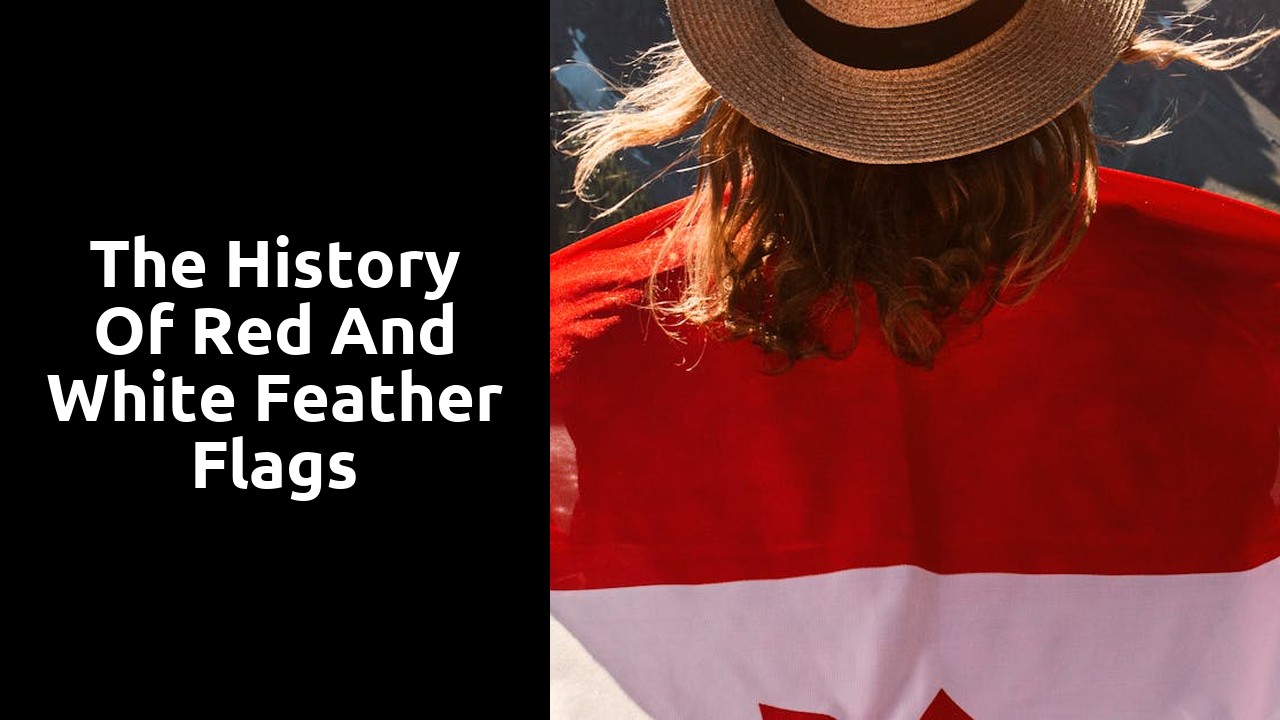 The History of Red and White Feather Flags