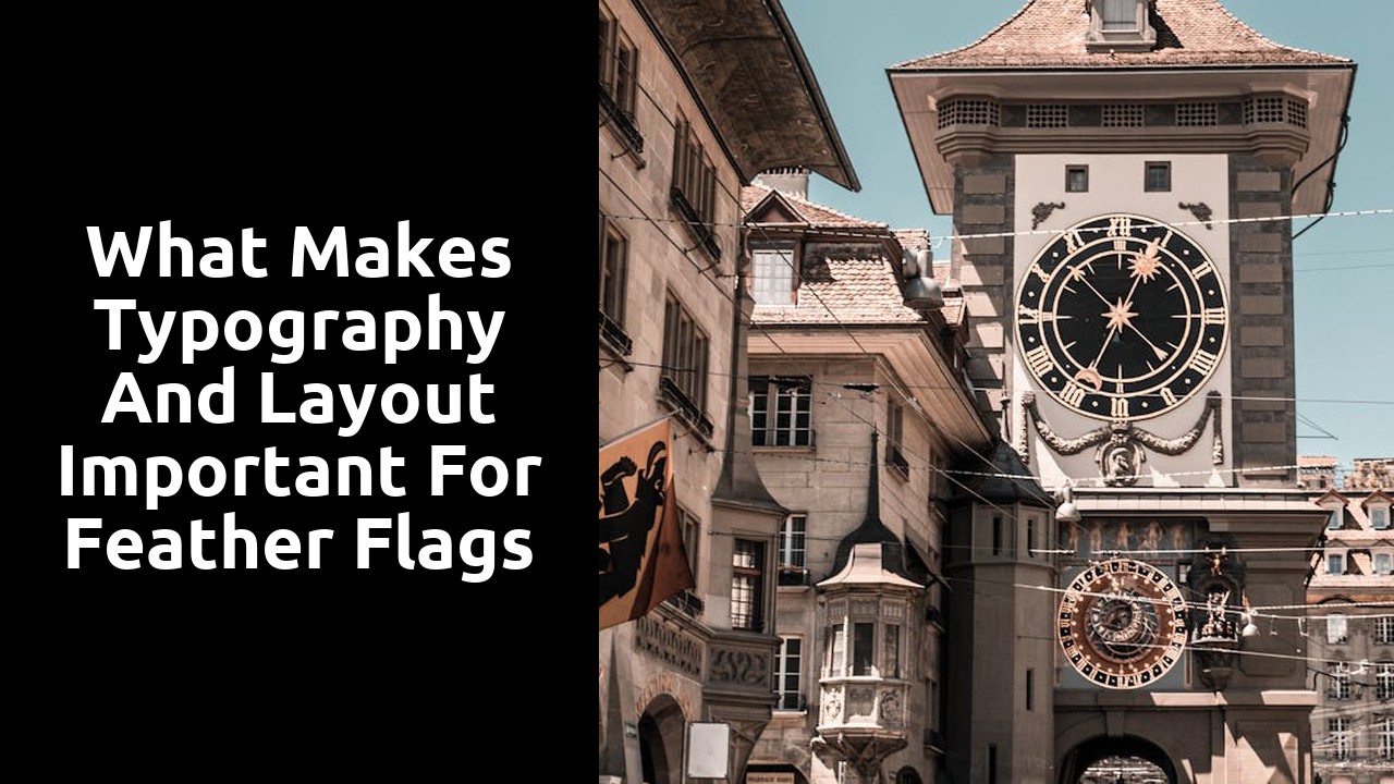 What Makes Typography and Layout Important for Feather Flags