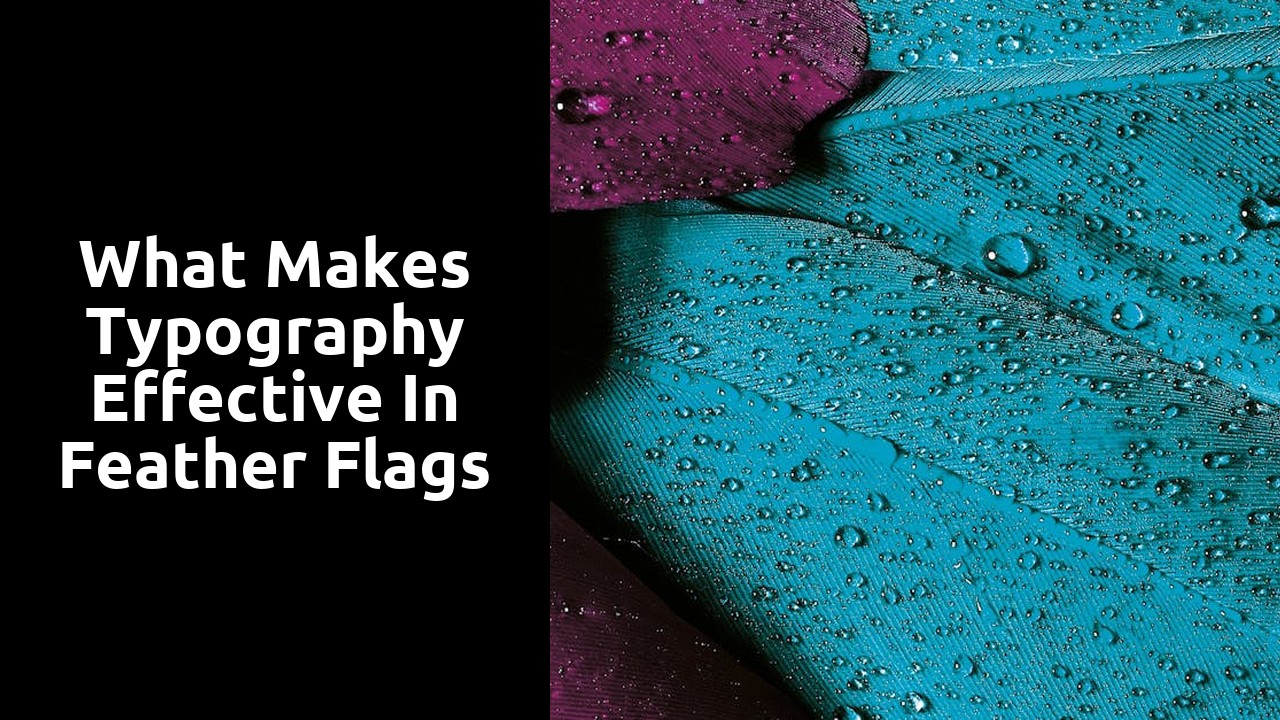 What Makes Typography Effective in Feather Flags