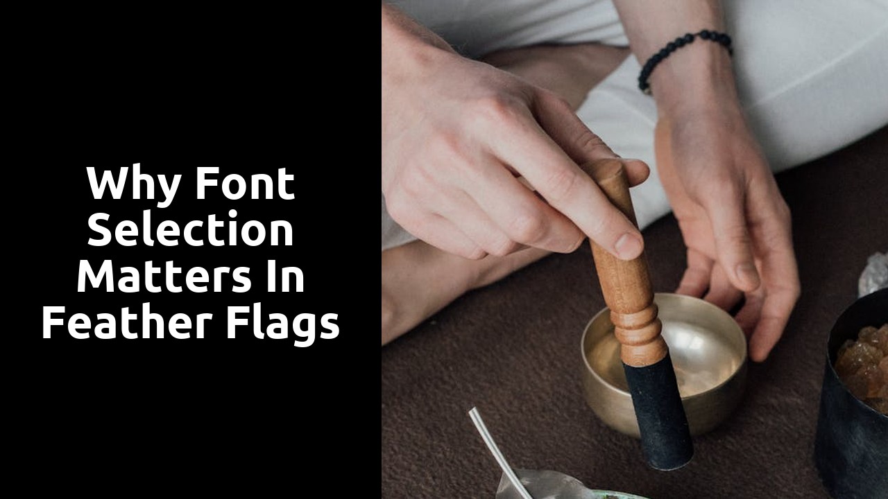 Why Font Selection Matters in Feather Flags